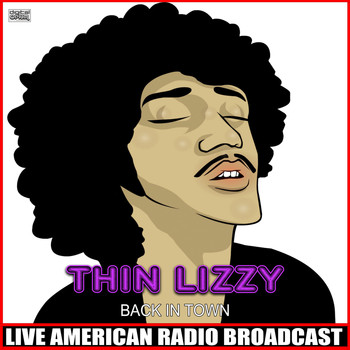 Thin Lizzy - Back In Town (Live)