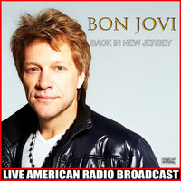 Bon Jovi - Back In New Jersey (Live)