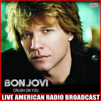 Bon Jovi - Crush On You (Live)