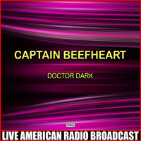 Captain Beefheart - Doctor Dark (Live)