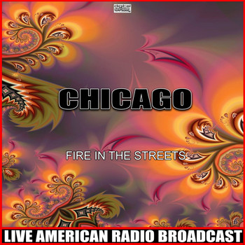 Chicago - Fire In The Streets (Live)