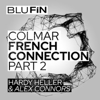Hardy Heller & Alex Connors - The French Connection, Pt. 2