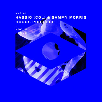 Hassio (COL) & Sammy Morris - Hocus Pocus EP