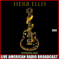 Herb Ellis - Wonderland (Live)