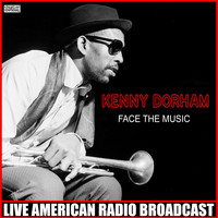 Kenny Dorham - Face The Music (Live)