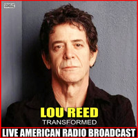Lou Reed - Transformed (Live)