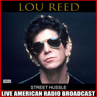 Lou Reed - Street Hussle (Live)