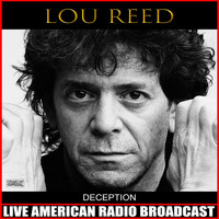 Lou Reed - Deception (Live)