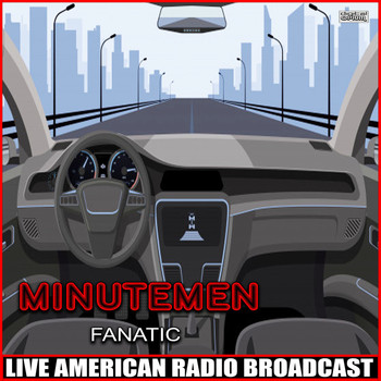 Minutemen - Fanatic (Live)