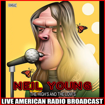 Neil Young - The High's And The Low's (Live)
