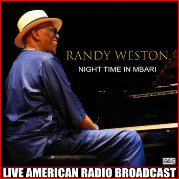 Randy Weston - Night Time In Mbari (Live)