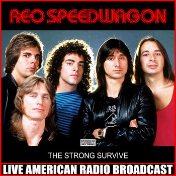 REO Speedwagon - The Strong Survive (Live)