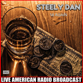 Steely Dan - 18 Again (Live)