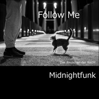Midnightfunk - Follow Me