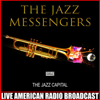 The Jazz Messengers - The Jazz Capital (Live)