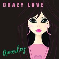 Annerley - Crazy Love