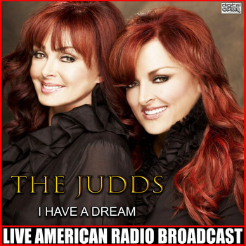 The Judds - I Have a Dream (Live)