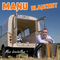 Manu Blanchet - Mes bretelles