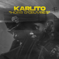 Karlito - Hors d'œuvres (Explicit)