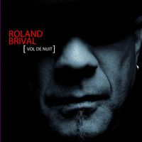 Roland Brival - Vol de nuit