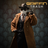 Griffin - Trash (Explicit)