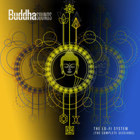 Buddha Sounds - The Lo-Fi System - The Complete Sessions