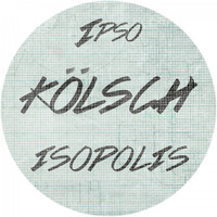 Kölsch - Isopolis