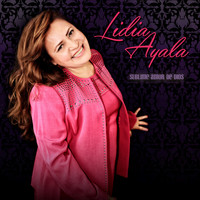Lidia Ayala - Sublime Amor de Dios