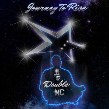 Double Mc - Journey to Rise