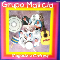 Grupo Malicia - Pagode E Cafuné