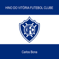 Carlos Bona - Hino do Vitória Futebol Clube