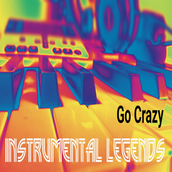 Instrumental Legends - Go Crazy (In the Style Chris Brown & Young Thug) [Karaoke Version]