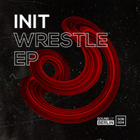 Init - Wrestle EP