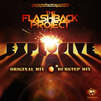 The Flashback Project - EXPLOSIVE