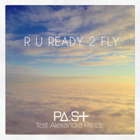 PAST - R U Ready 2 Fly