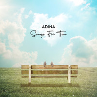 Adina - Songs for Two