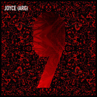 Joyce (ARG) - Nine