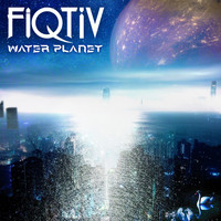 FIQTIV - Water Planet
