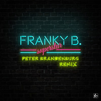 Franky B. - Superstar (Peter Brandenburg Remix)