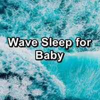 Ocean - Wave Sleep for Baby