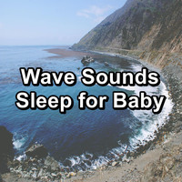 Alpha Waves - Wave Sounds Sleep for Baby
