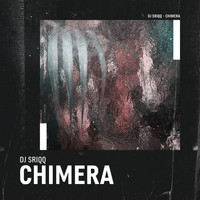 DJ Sriqq - Chimera