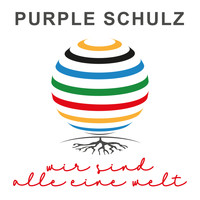 Purple Schulz - Wir sind alle eine Welt