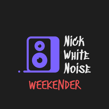 Nick White - Weekender