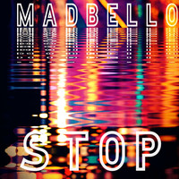 Madbello - Stop (Explicit)