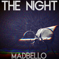Madbello - The Night