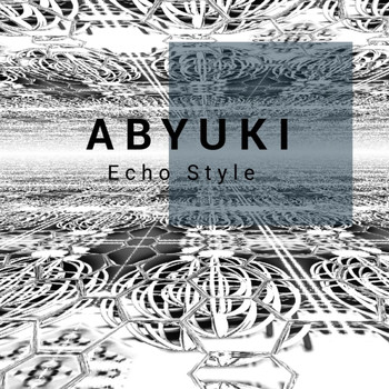ABYUKI - Echo Style