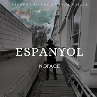 No Face - Espanyol (Explicit)