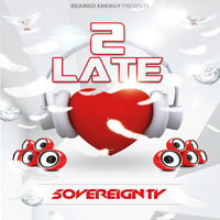 5overeignty - 2 Late