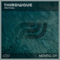 THIRDWAVE, Matt Gall / - Moving On